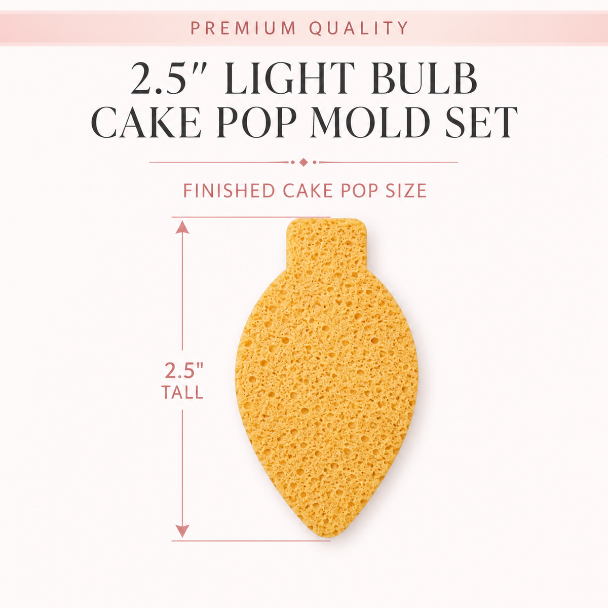 2.5-inch light bulb cake pop size infographic showing the finished cake pop shape and vertical height measurement.