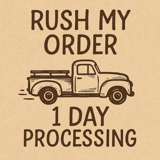 Rush my order - 1-2 day processing.